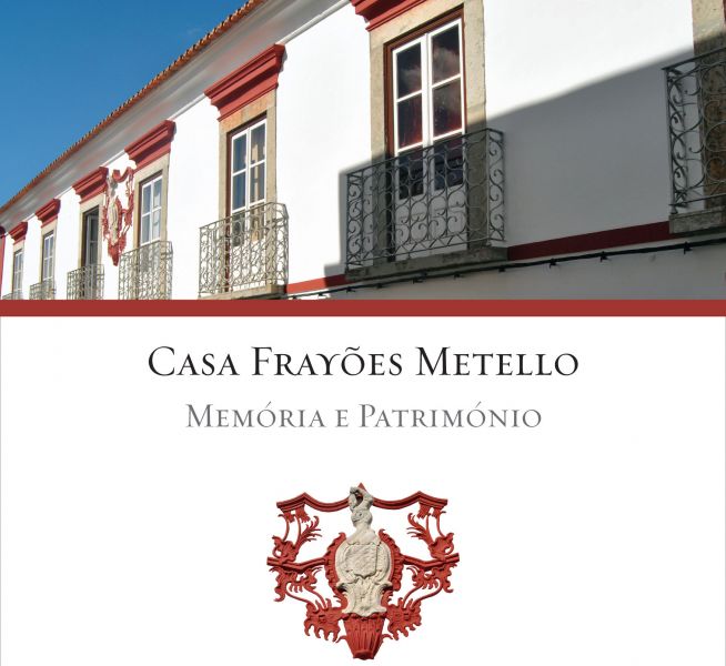 Casa Frayões Metello - Memória e Património