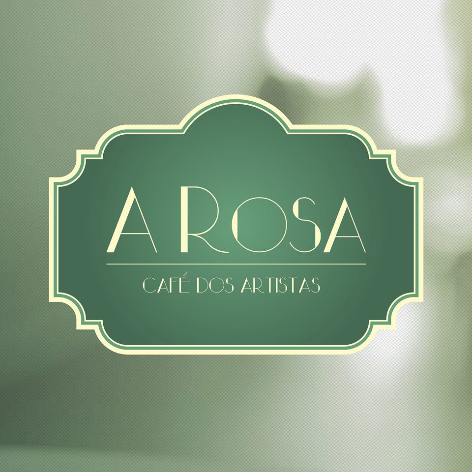 A Rosa - Café dos Artistas
